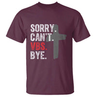 Funny Sorry Can't VBS Bye T Shirt VBS Cross