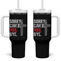 Funny Sorry Can't VBS Bye Tumbler With Handle VBS Cross
