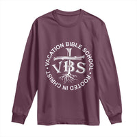 Funny VBS Vacation Bible School Rooted In Christ Long Sleeve Shirt