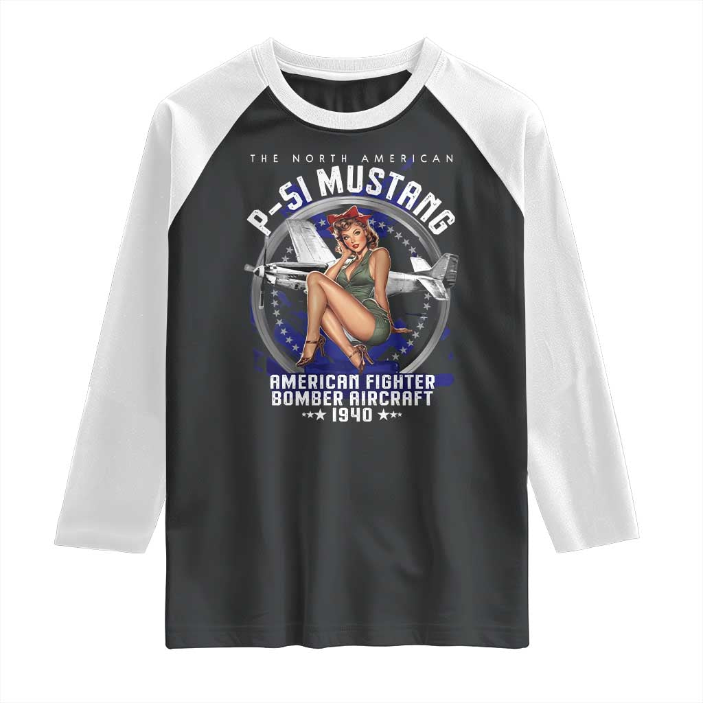 The North American P 51 Mustang American Fighter Bomber Aircraft Raglan Shirt WW2 Aircraft Pin Up Girl