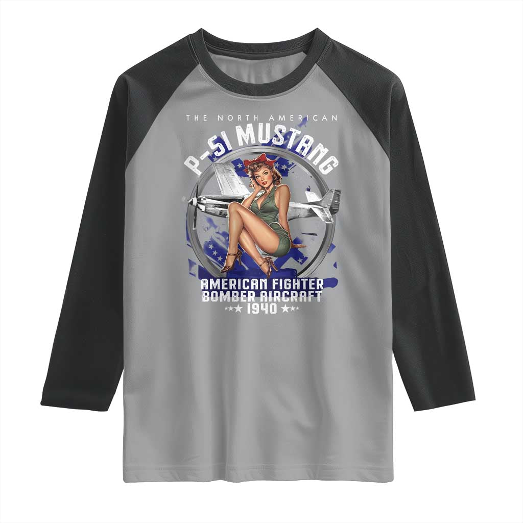 The North American P 51 Mustang American Fighter Bomber Aircraft Raglan Shirt WW2 Aircraft Pin Up Girl