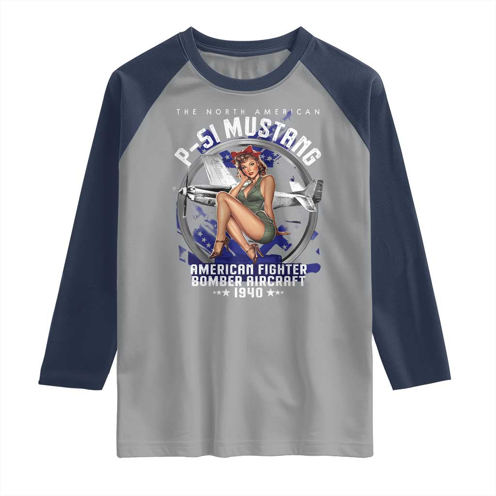 The North American P 51 Mustang American Fighter Bomber Aircraft Raglan Shirt WW2 Aircraft Pin Up Girl