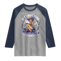 The North American P 51 Mustang American Fighter Bomber Aircraft Raglan Shirt WW2 Aircraft Pin Up Girl