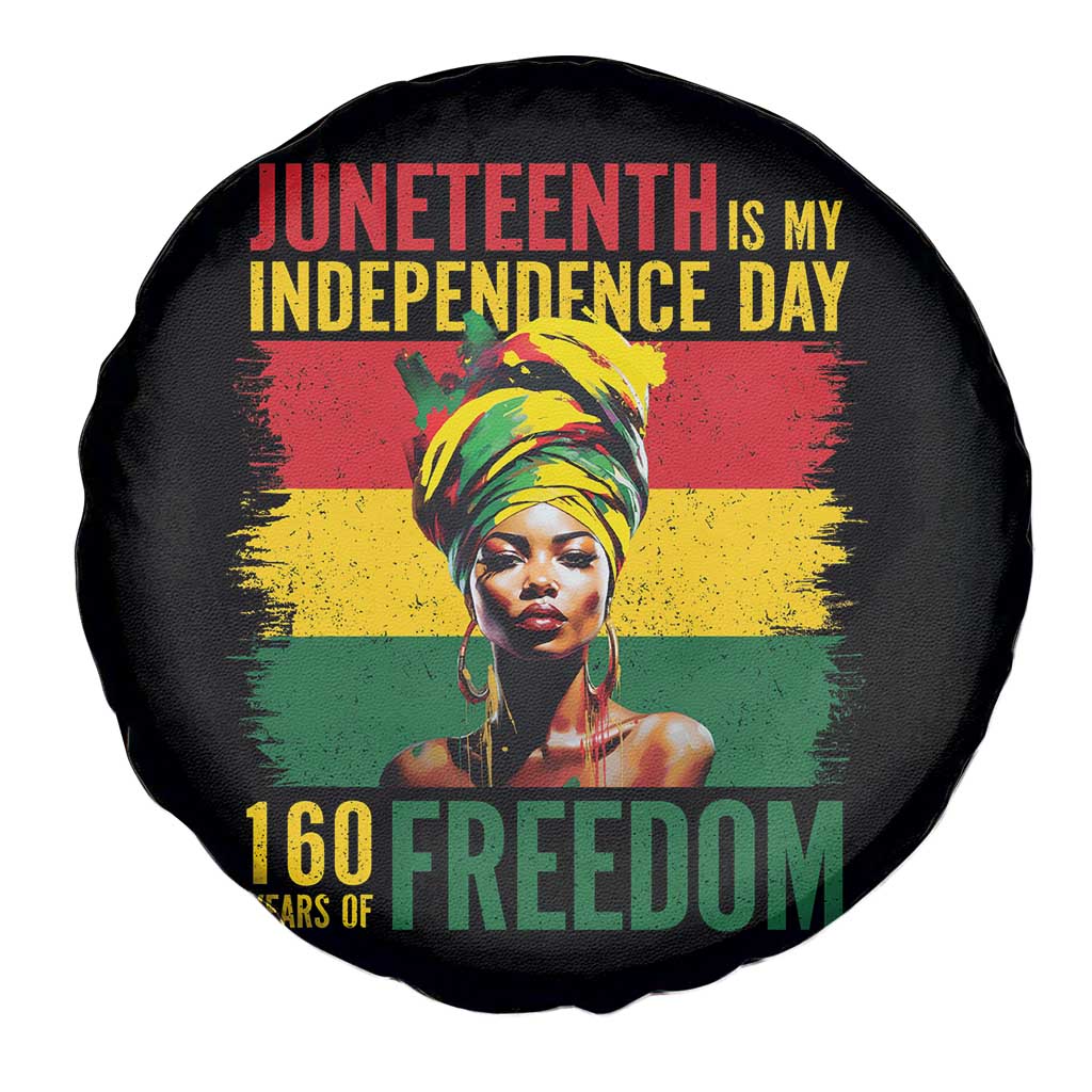 Juneteenth Is My Independence Day 160 Years Of Freedom Spare Tire Cover