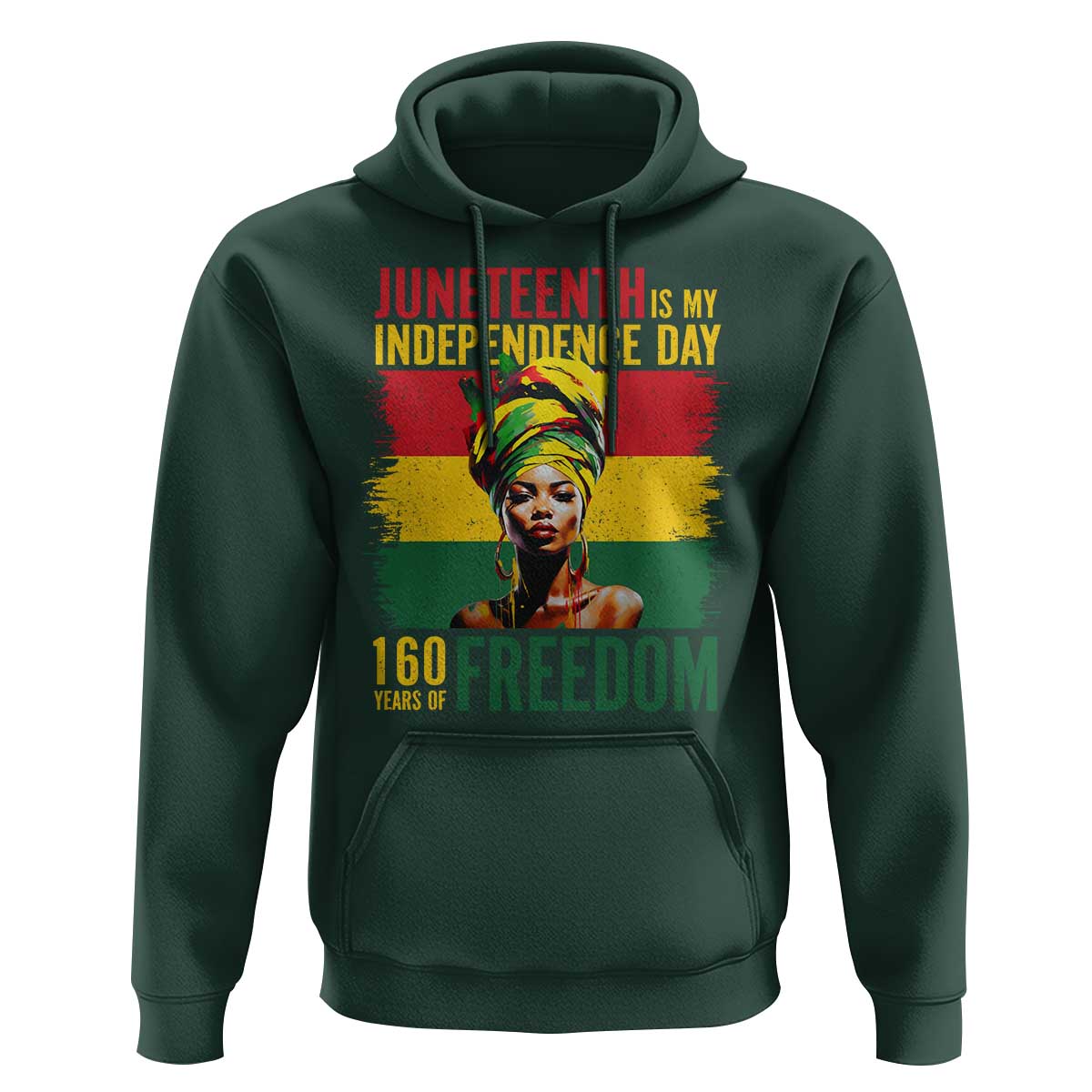 Juneteenth Is My Independence Day 160 Years Of Freedom Hoodie