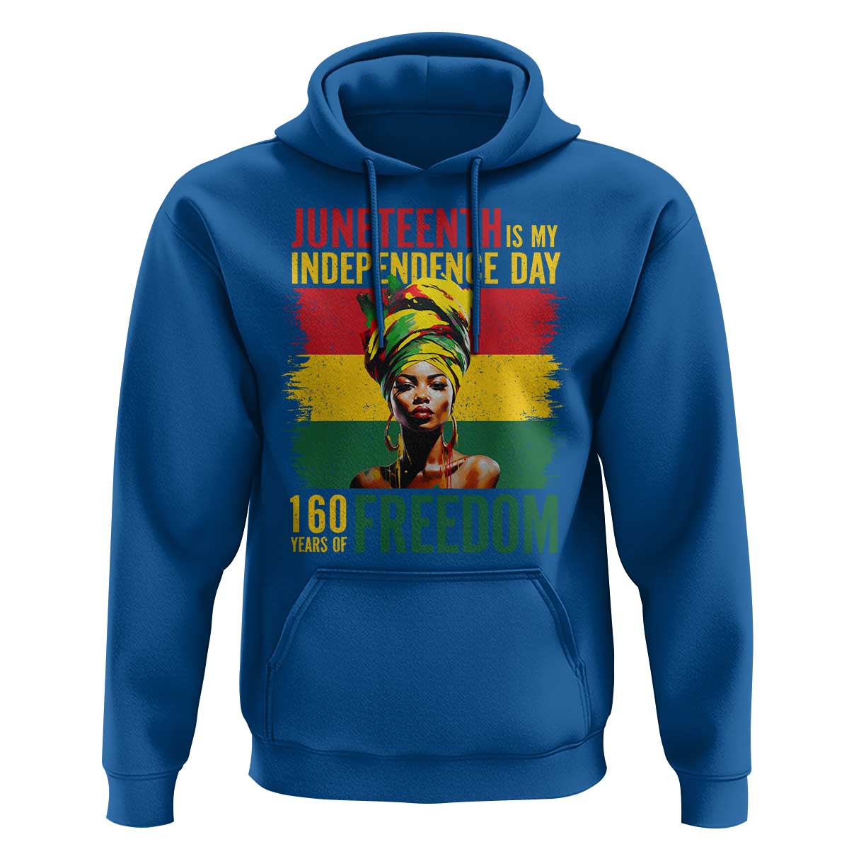 Juneteenth Is My Independence Day 160 Years Of Freedom Hoodie
