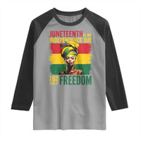 Juneteenth Is My Independence Day 160 Years Of Freedom Raglan Shirt