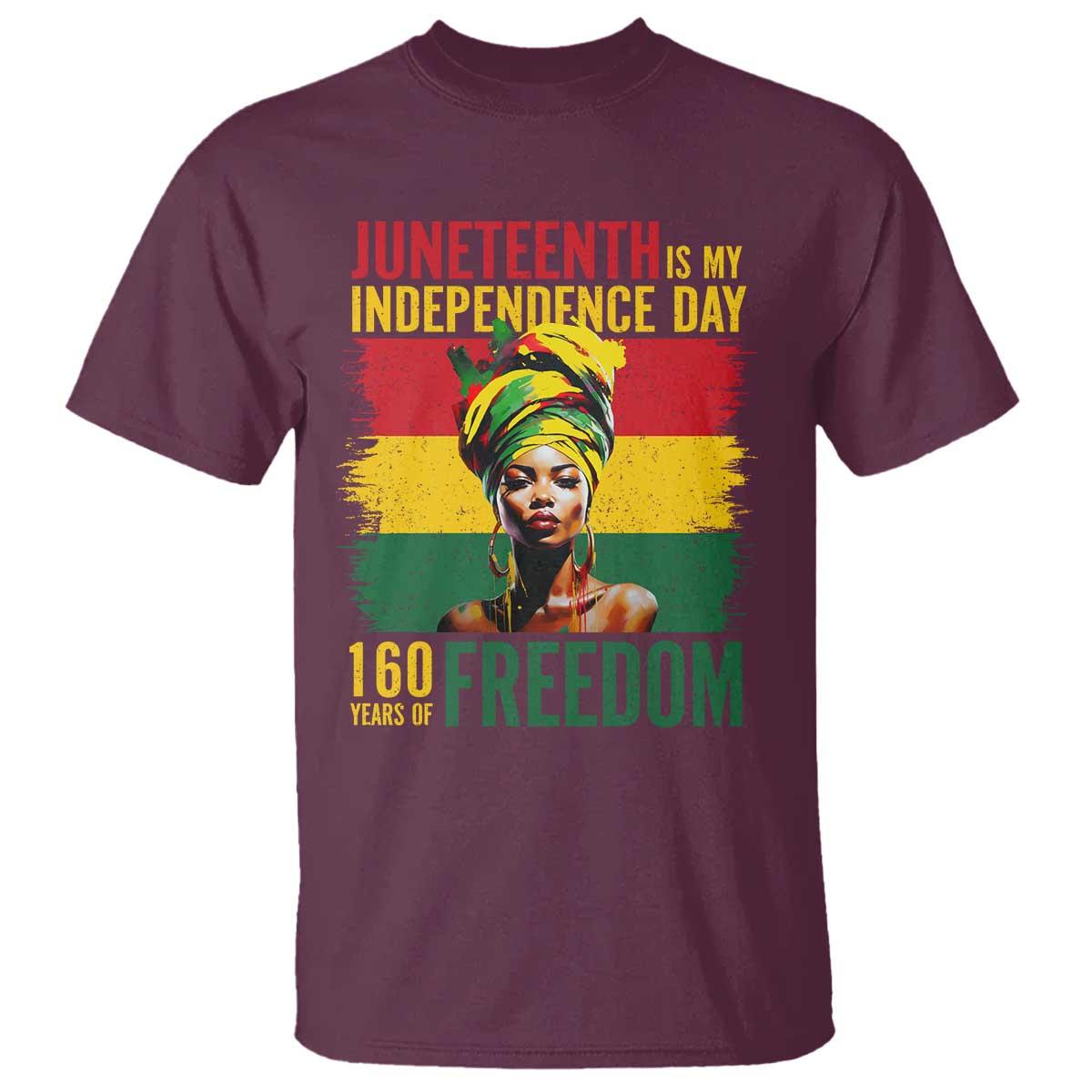 Juneteenth Is My Independence Day 160 Years Of Freedom T Shirt