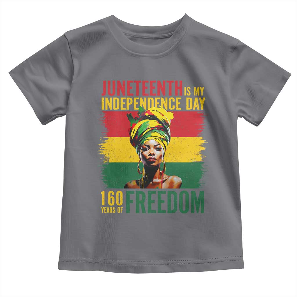 Juneteenth Is My Independence Day 160 Years Of Freedom Toddler T Shirt