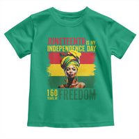 Juneteenth Is My Independence Day 160 Years Of Freedom Toddler T Shirt