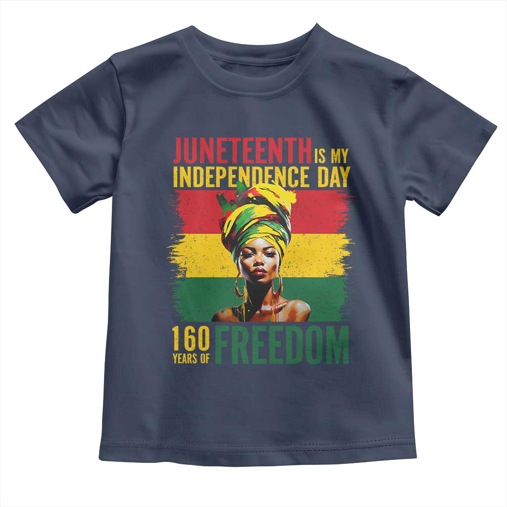 Juneteenth Is My Independence Day 160 Years Of Freedom Toddler T Shirt