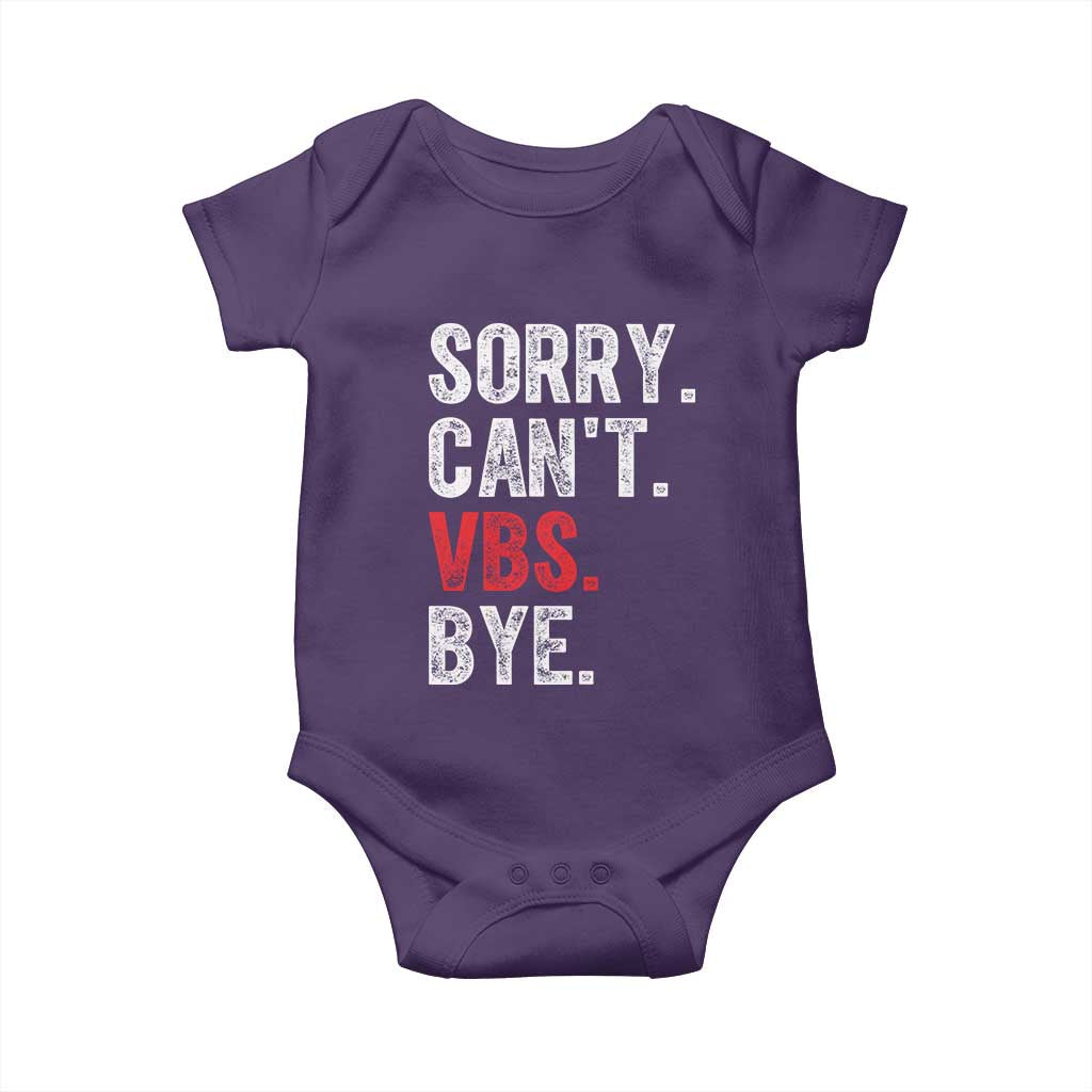 Funny Sorry Can't VBS Bye Baby Onesie
