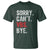 Funny Sorry Can't VBS Bye T Shirt