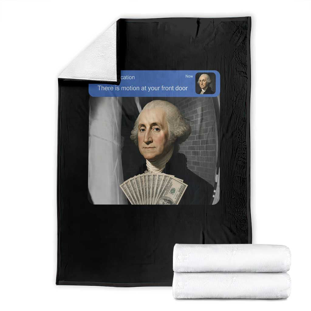 There is Motion At Your Front Door George Washington Meme Throw Blanket