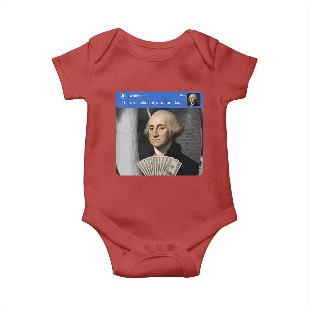 There is Motion At Your Front Door George Washington Meme Baby Onesie