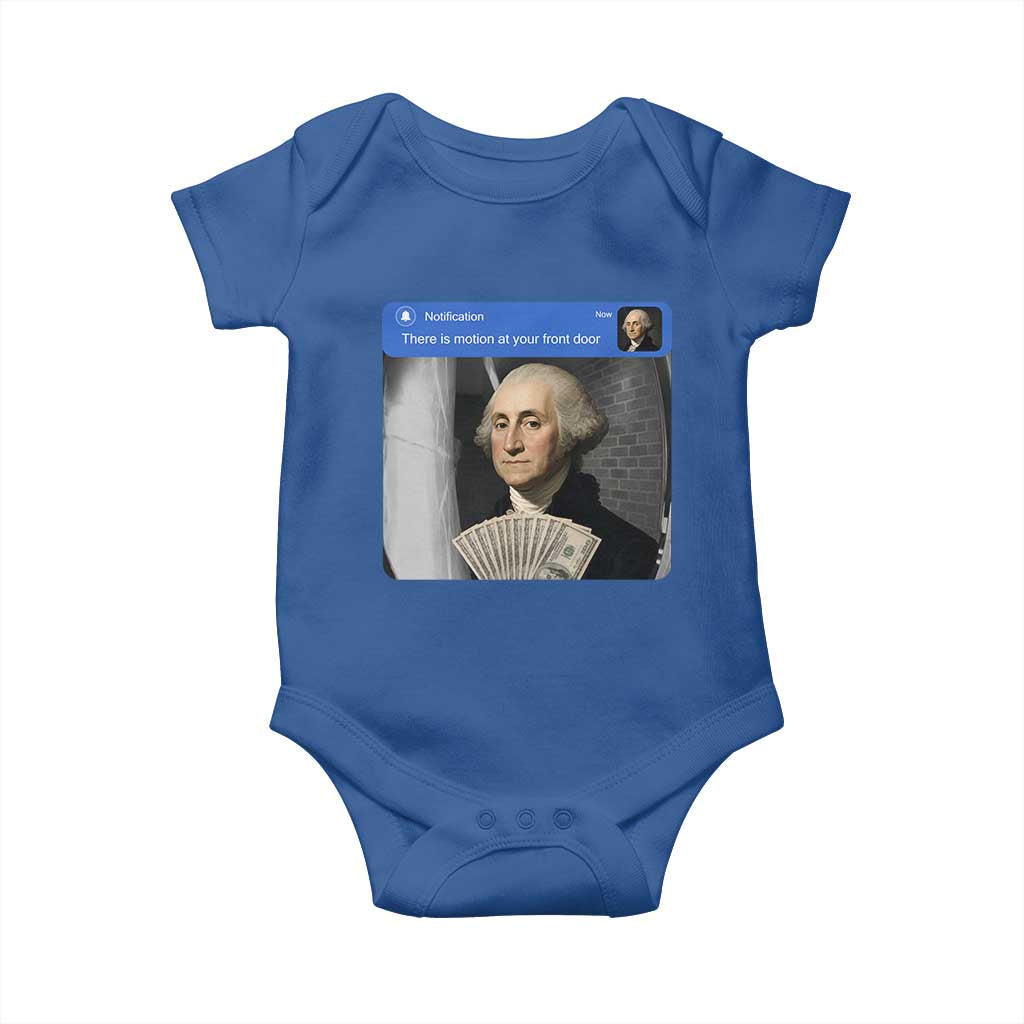There is Motion At Your Front Door George Washington Meme Baby Onesie
