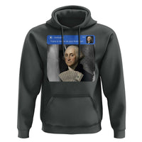 There is Motion At Your Front Door George Washington Meme Hoodie