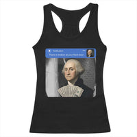 There is Motion At Your Front Door George Washington Meme Racerback Tank Top