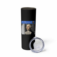 There is Motion At Your Front Door George Washington Meme Skinny Tumbler