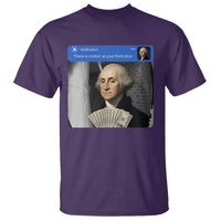 There is Motion At Your Front Door George Washington Meme T Shirt