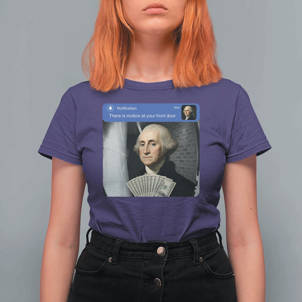 There is Motion At Your Front Door George Washington Meme T Shirt For Women
