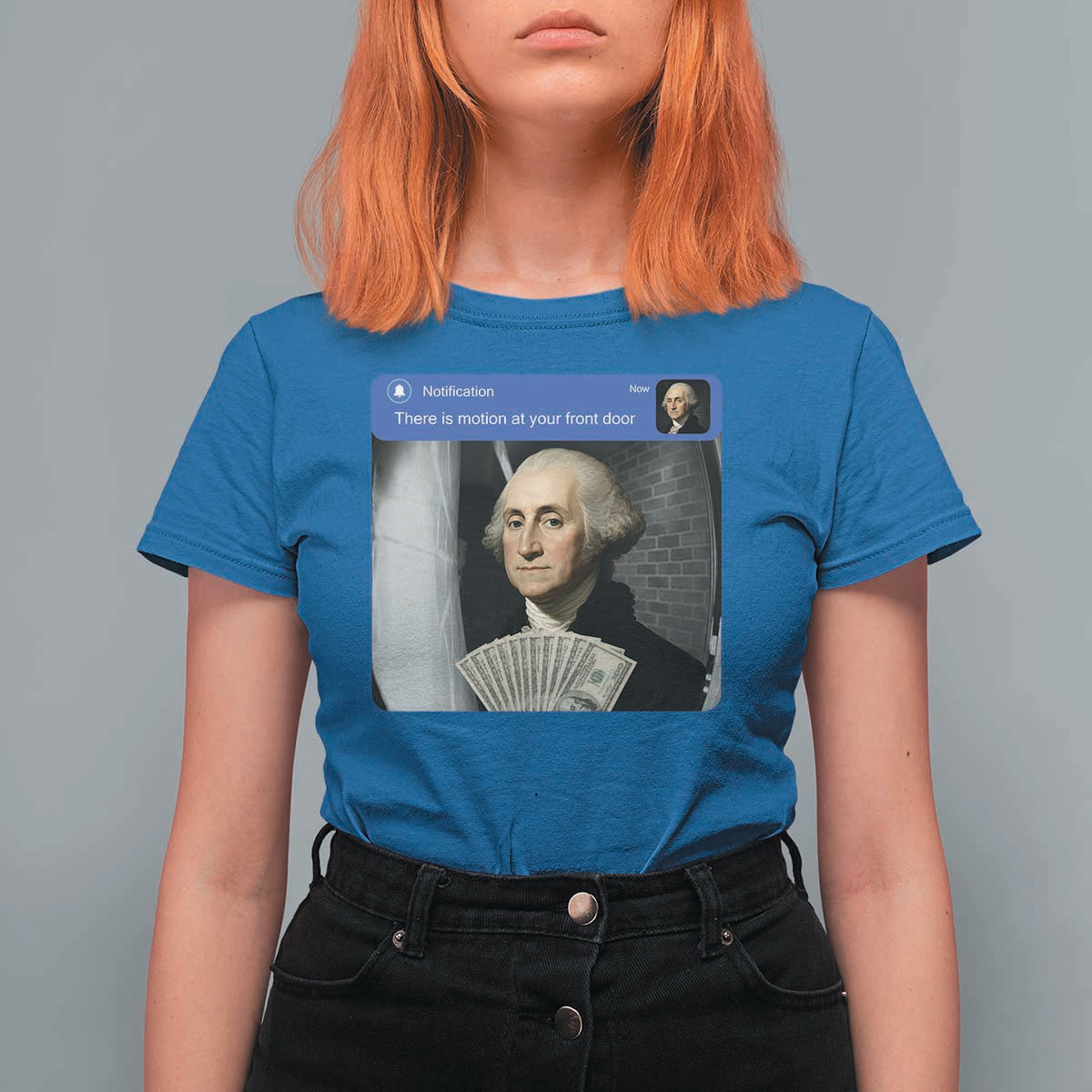 There is Motion At Your Front Door George Washington Meme T Shirt For Women