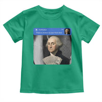 There is Motion At Your Front Door George Washington Meme Toddler T Shirt