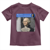 There is Motion At Your Front Door George Washington Meme Toddler T Shirt