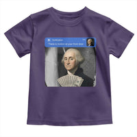 There is Motion At Your Front Door George Washington Meme Toddler T Shirt