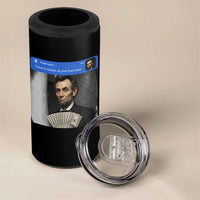 There is Motion At Your Front Door Abraham Lincoln Meme 4 in 1 Can Cooler Tumbler