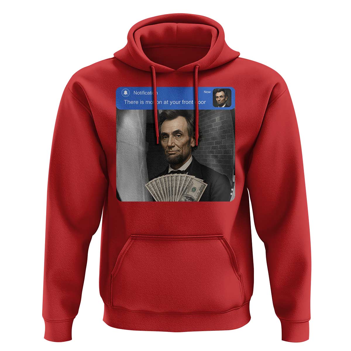 There is Motion At Your Front Door Abraham Lincoln Meme Hoodie