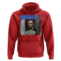 There is Motion At Your Front Door Abraham Lincoln Meme Hoodie