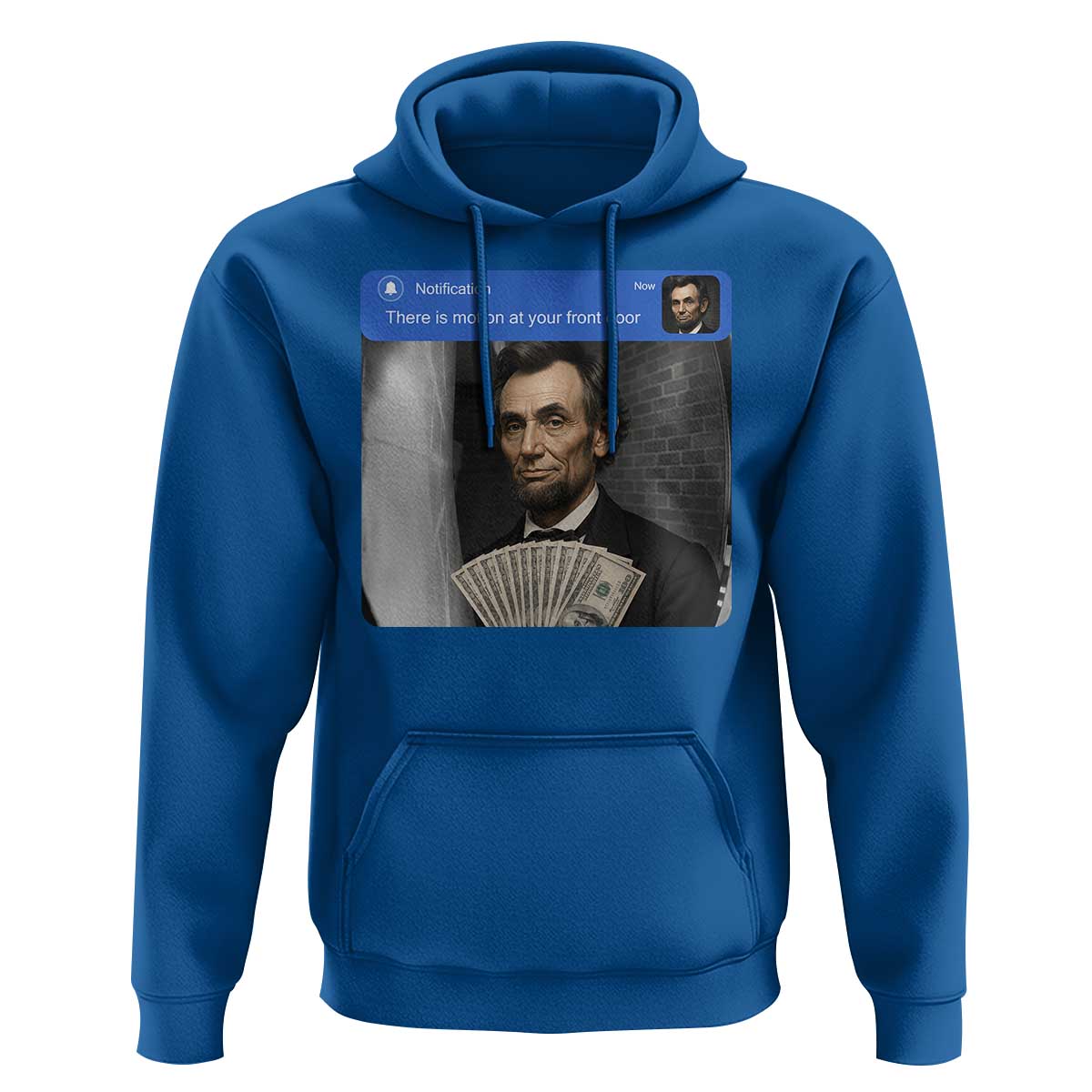 There is Motion At Your Front Door Abraham Lincoln Meme Hoodie