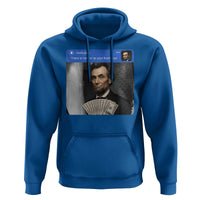 There is Motion At Your Front Door Abraham Lincoln Meme Hoodie