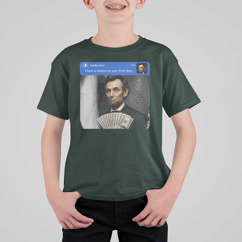There is Motion At Your Front Door Abraham Lincoln Meme T Shirt For Kid