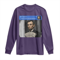 There is Motion At Your Front Door Abraham Lincoln Meme Long Sleeve Shirt