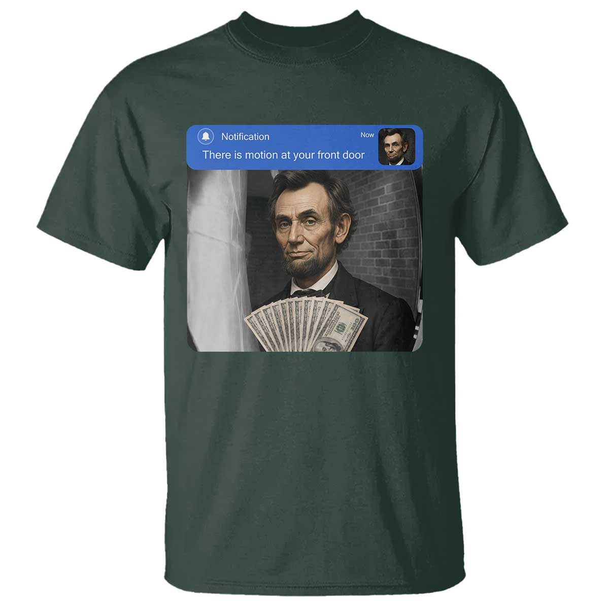 There is Motion At Your Front Door Abraham Lincoln Meme T Shirt