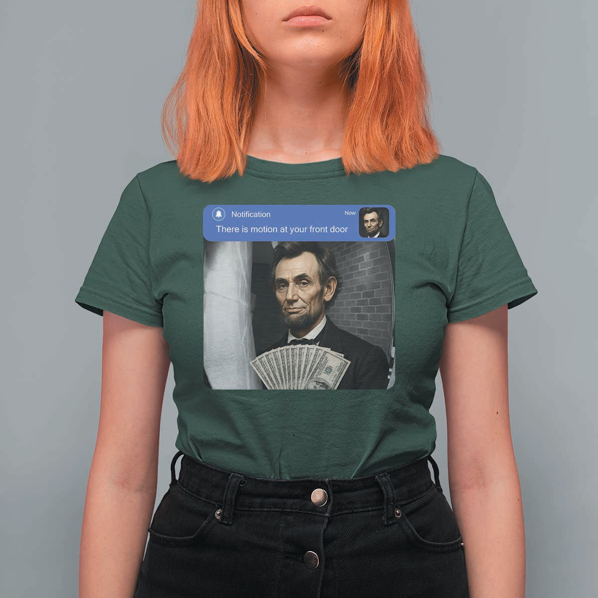 There is Motion At Your Front Door Abraham Lincoln Meme T Shirt For Women