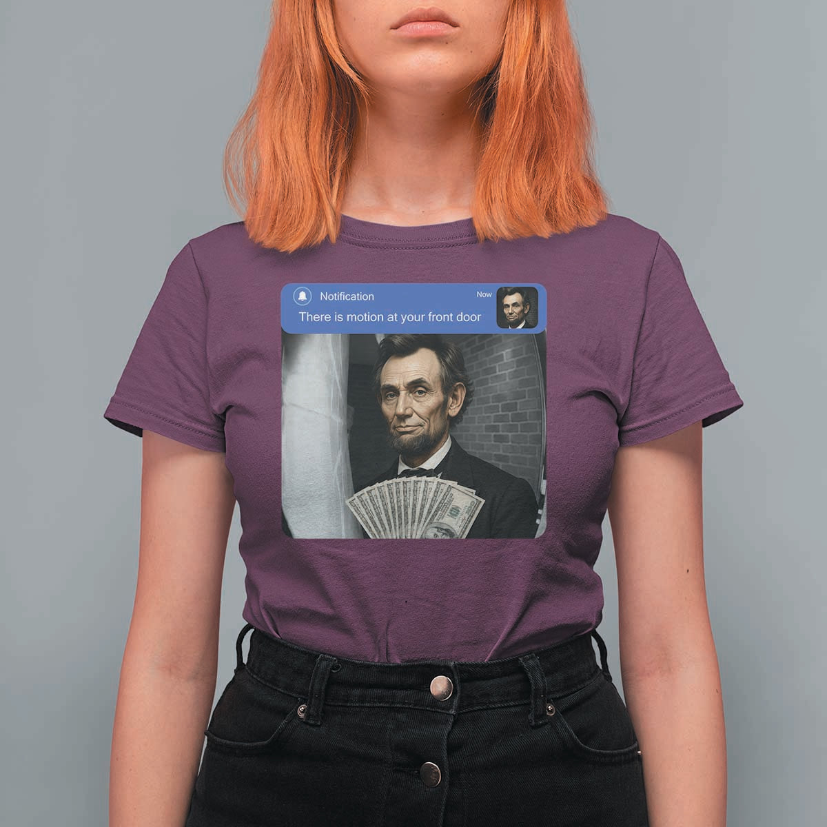There is Motion At Your Front Door Abraham Lincoln Meme T Shirt For Women