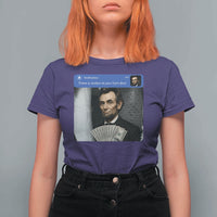 There is Motion At Your Front Door Abraham Lincoln Meme T Shirt For Women