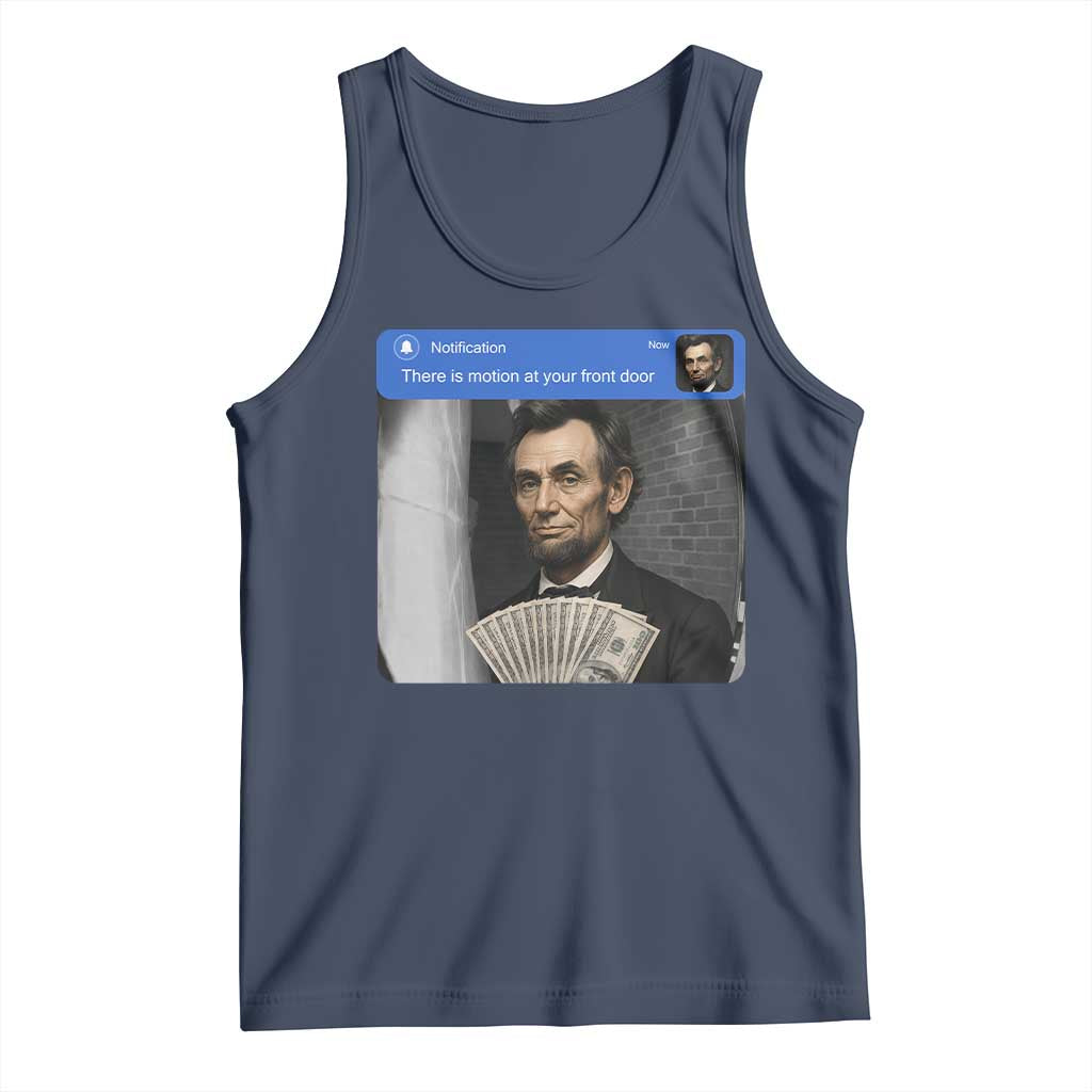 There is Motion At Your Front Door Abraham Lincoln Meme Tank Top
