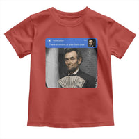 There is Motion At Your Front Door Abraham Lincoln Meme Toddler T Shirt