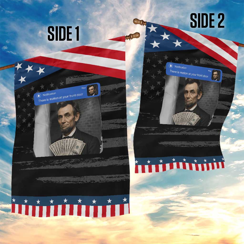 There is Motion At Your Front Door Abraham Lincoln Meme Patriotic Garden Flag