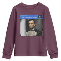 There is Motion At Your Front Door Abraham Lincoln Meme Youth Sweatshirt