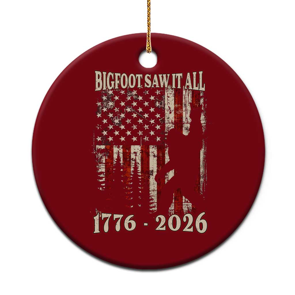 Bigfoot 250th Anniversary USA Ceramic Ornament Bigfoot Saw It All 1776 2026 4th of July