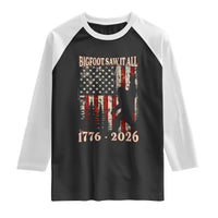Bigfoot 250th Anniversary USA Raglan Shirt Bigfoot Saw It All 1776 2026 4th of July
