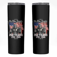 250th Anniversary USA Bigfoot Skinny Tumbler Sasquatch 250 Years Independence