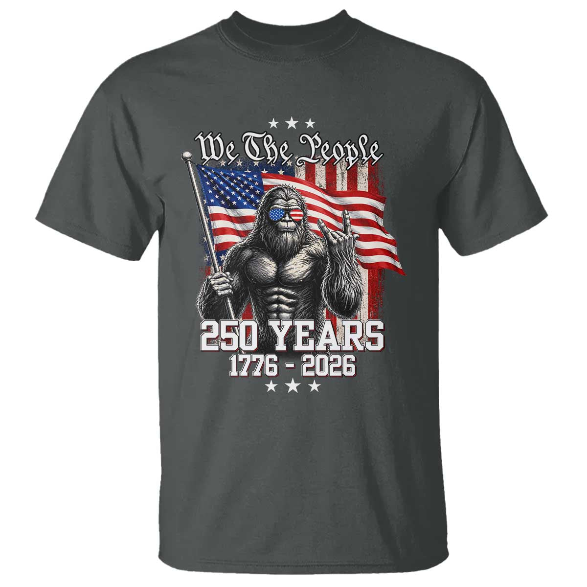 250th Anniversary USA Bigfoot T Shirt Sasquatch 250 Years Independence