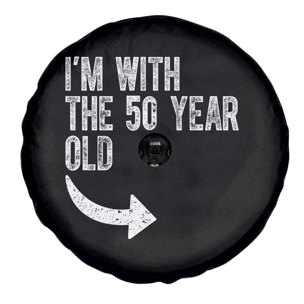 I'm With The 50 Year Old Matching Spare Tire Cover Turning 50 Funny 50th Birthday