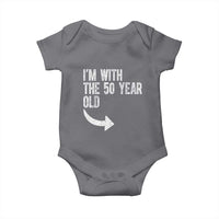 I'm With The 50 Year Old Matching Baby Onesie Turning 50 Funny 50th Birthday